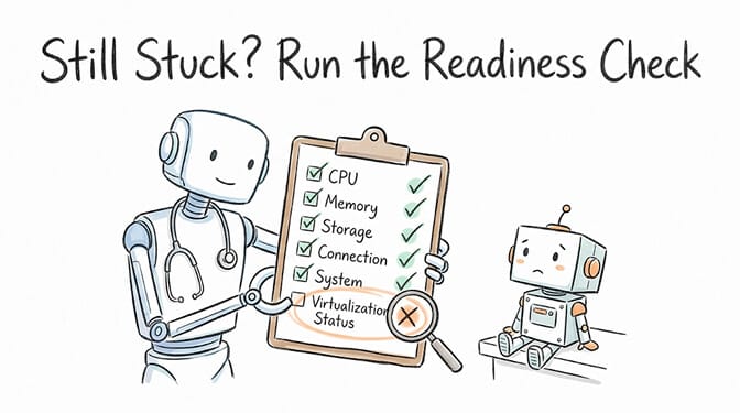 A robot doctor holding a readiness-check clipboard where CPU, memory, storage, connection, and system all pass but Virtualization Status is flagged with a red X.