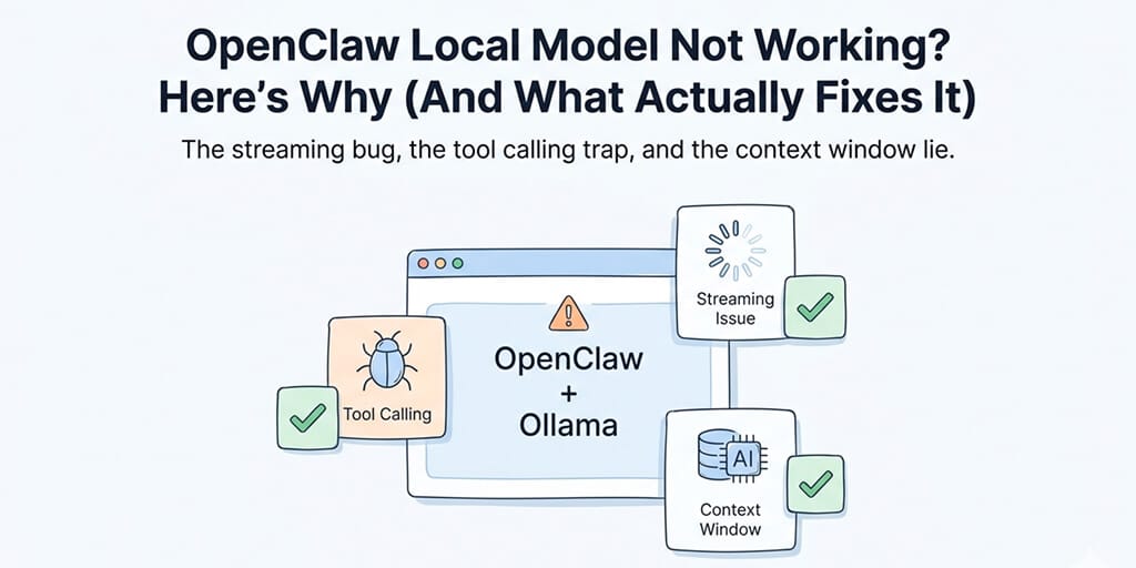 OpenClaw Local Model Not Working? Here's Why (And What Actually Fixes It)