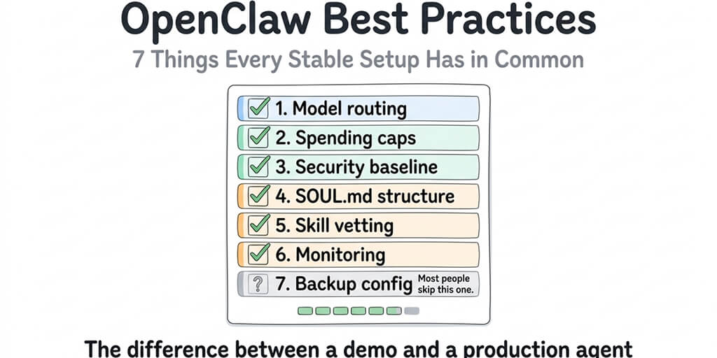 OpenClaw Best Practices: 7 Rules for Stable Setups