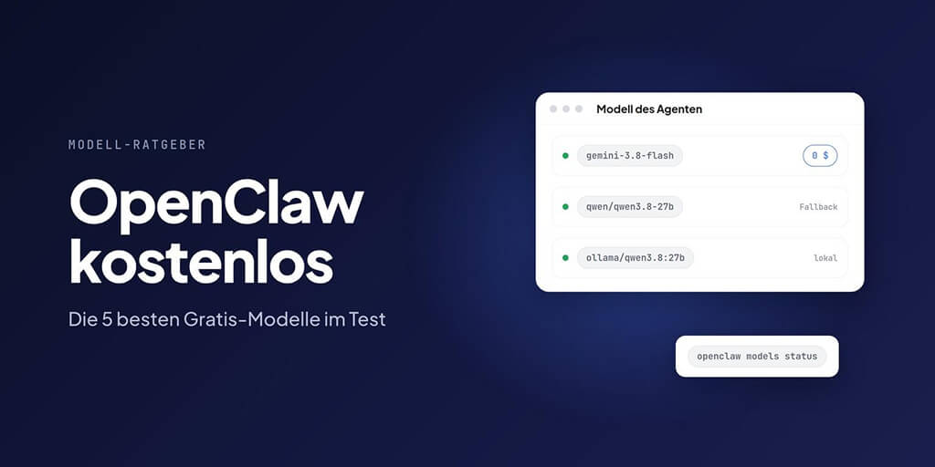 OpenClaw kostenlos nutzen: die 5 besten Gratis-Modelle im Test (2026)